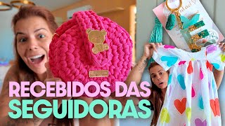 RECEBIDOS DAS SEGUIDORAS!