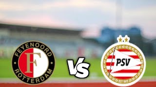 Feyenoord Vs PSV Eindhoven Live Match