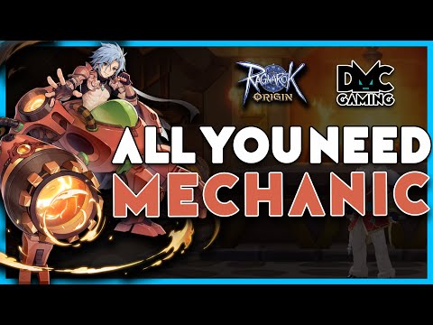 ALL YOU NEED TO KNOW ABOUT MECHANIC RAGNAROK ORIGIN GLOBAL
