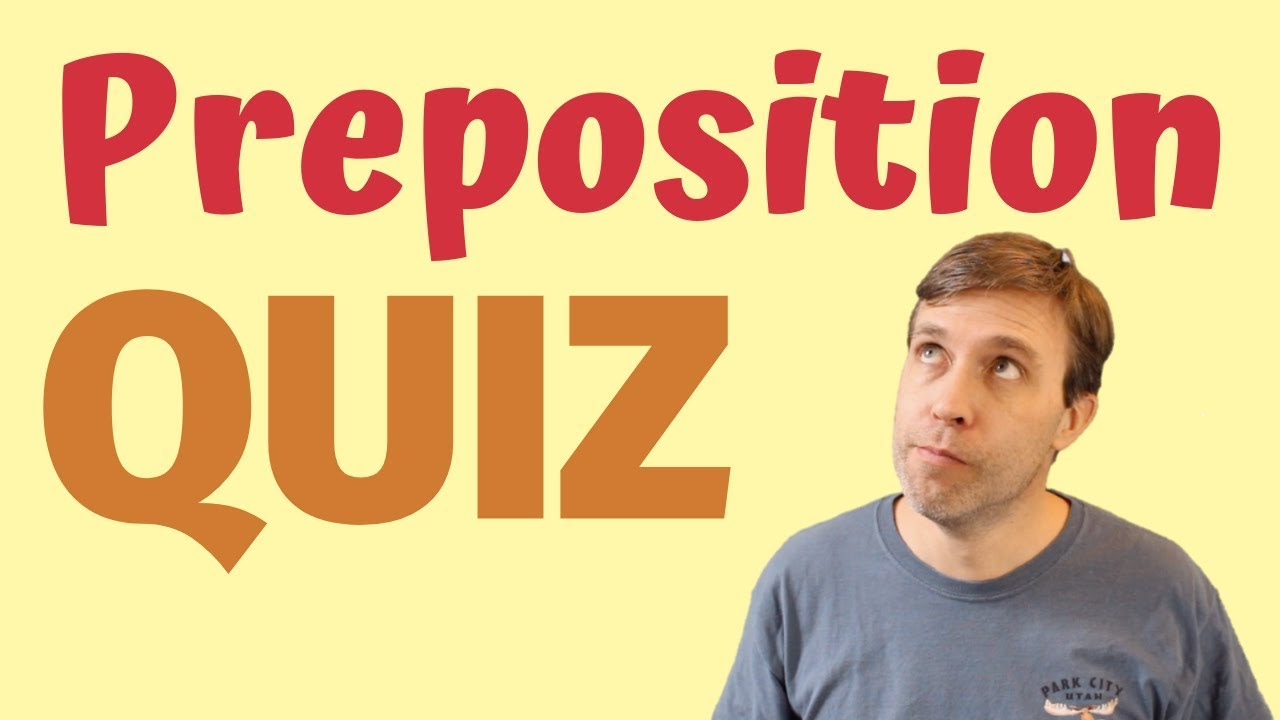 Prepositions Quiz Advanced English Grammar Youtube