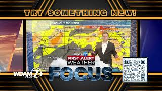 WDAM Promo - WDAM 7 First Alert Weather Focus - Try Something New (:30)