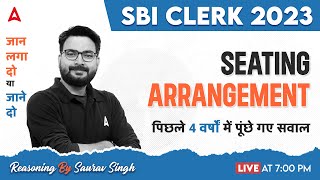 SBI Clerk 2023 | SBI Clerk Reasoning Seating Arrangement Previous Year Questions | By Saurav Sir