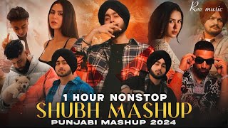1 Hour Nonstop Shubh Mashup | Panjabi Mashup 2024 | You And Me Nonstop Jukebox