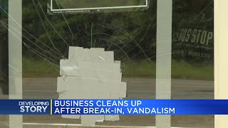 Business cleans up after break-in, vandalism