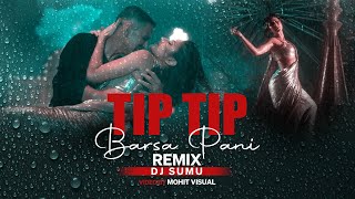 Tip Tip Barsa Pani | Sooryavanshi | Dj Sumu Remix