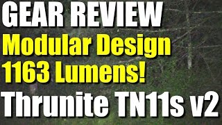 Thrunite TN11S V2 Light Review- 1163 Lumens!  | RevHiker