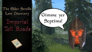 Imperial toll roads - The Elder Scrolls Lore
