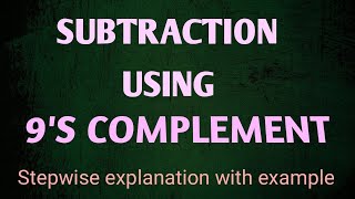 Subtraction using 9's complement