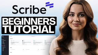 How to Use Scribe Ai Tutorial For Beginners 2026 (Step-By-Step)
