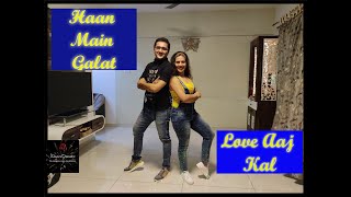 Haan Main Galat | Love Aaj Kal | Kartik Aaryan , Sara Ali Khan | Twist Song | DanceGenetix