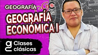 Geografía - Geografía económica PARTE 01