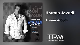 Houtan Javadi - Aroum Aroum - آهنگ آروم آروم از هوتن جوادی