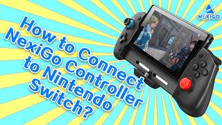 How to Pair NexiGo Controllers (Gripcon) to Nintendo Switch and  Switch OLED