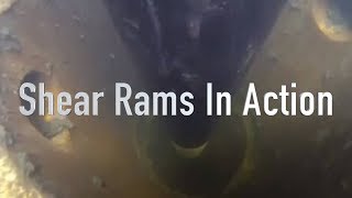 Shear Rams In Action