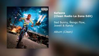Bad Bunny, Jowell & Randy, Ñengo Flow - Safaera (Clean Radio La Zona Edit)