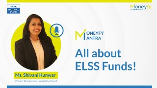 Moneyfy Mantra: All about ELSS Funds!