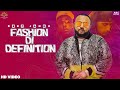 FASHION DI DEFINITION - Deep Jandu (Official Video) Dr Zeus | Shortie | Latest Punjabi Songs