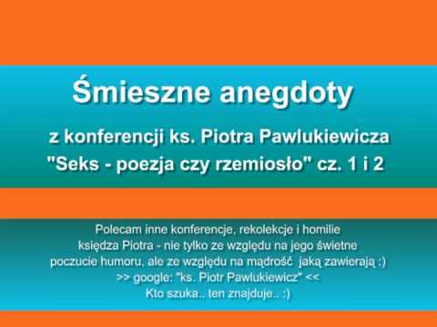 Śmieszne Anegdoty X. Pawlukiewicza (cz.1) - YouTube