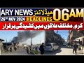 ARY News 6 AM Headlines | 26th Nov 2024 | Karam, Mukhtalif Ilaqon Mein Kasheedgi Barqarar