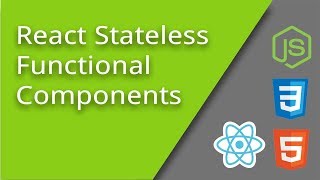 Introduction to Stateless Functional Components - Episode 6