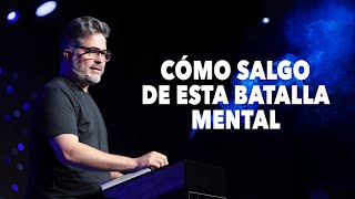 Cómo Salgo de Esta Batalla Mental - Carlos Catarí