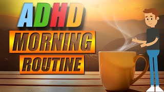 The Ultimate ADHD Morning Routine ⏰