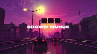 BROWN MUNDE - [slowed + revrebed]