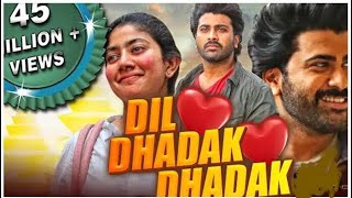 Dil Dhadak Dhadak New Hindi Dubbed Movie 2021 Romantic Trailer//Sai Pallavi..Sharwanand