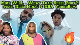 Jucee & Nicole REACTING TO | Mike WiLL - What That Speed Bout?! (feat. Nicki Minaj & NBA YOUNGBOY)
