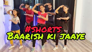 Baarish Ki Jaaye | Dance Step | Nawazuddin Siddiqui | Sunanda Sharma| Dance Video #shorts​ #ytshorts