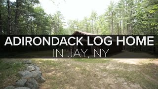 SOLD! Adirondack Log Home In Jay, NY