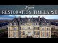 THEN & NOW! Saving a CRUMBLING French château. 3 years in 8 minutes.