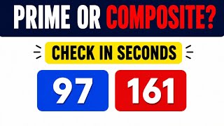 Prime or Composite? Check in Seconds!