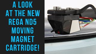 Look at the New Rega ND5 MM Phono Cartridge!