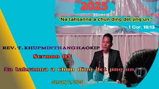 Na Tahsanna a Chun Ding Det Jing un || Rev. T. Khupminthang Haokip #haokip #sermons#gospelsermon