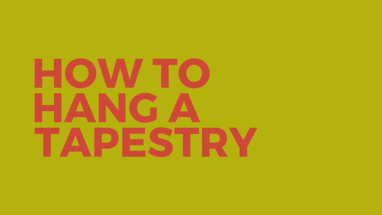 How To Hang A Tapestry Youtube