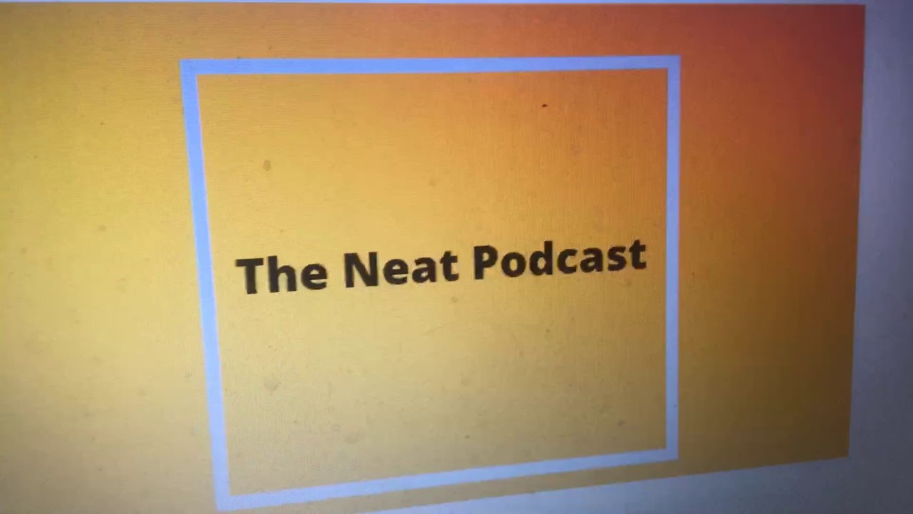 New Series! (The Neat Podcast) - YouTube