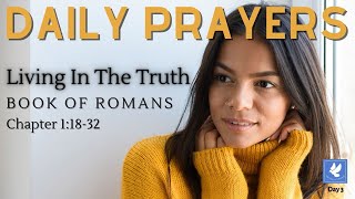 Living In The Truth | Prayers - Book of Romans 1 | The Prayer Channel (Day 3)