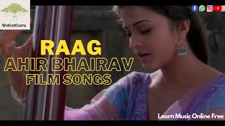 Raag Ahir Bhairav | Film Songs | WeGotGuru | Learn Music Online