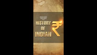 History Of Indian Rupee