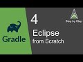 Gradle Beginner Tutorial 4 | How to create Gradle Project in Eclipse from Scratch | Windows & Mac