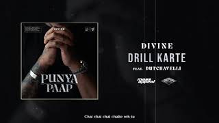 DIVINE - Drill Karte Feat. Dutchavelli (Official Audio) | Punya Paap