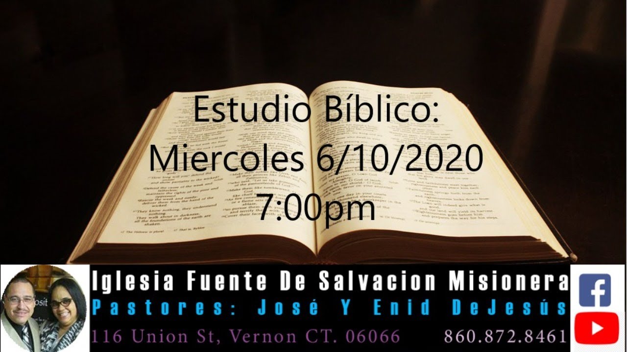 Estudio Bíblico: Miercoles 6/10/2020 7:00pm - YouTube