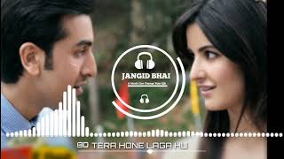 Tera Hone Laga Ho | Feel Tha music | 8D music | 3D Surrounded song |