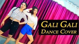 Gali Gali Main Phirta Hai | Dance Cover | Mouni Roy | Neha Kakkar  | KFG