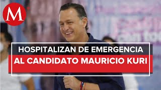 Hospitalizan a Mauricio Kuri, candidato del PAN a la gubernatura de Querétaro