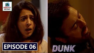 Dunk Episode 06 - Review  "The Death"  | Bilal Abbas Khan | Sana Javed | Nauman Ijaz | ARY Digital
