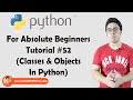 Classes & Objects (OOPS) | Python Tutorials For Absolute Beginners In Hindi #52