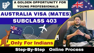 Australia Visa Subclass 403 | MATES | हिंदी में | Work Visa | The Visa Venue | Must Watch