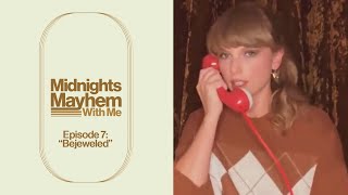 Taylor Swift - Midnights Mayhem With Me (Episode 7: "Bejeweled")